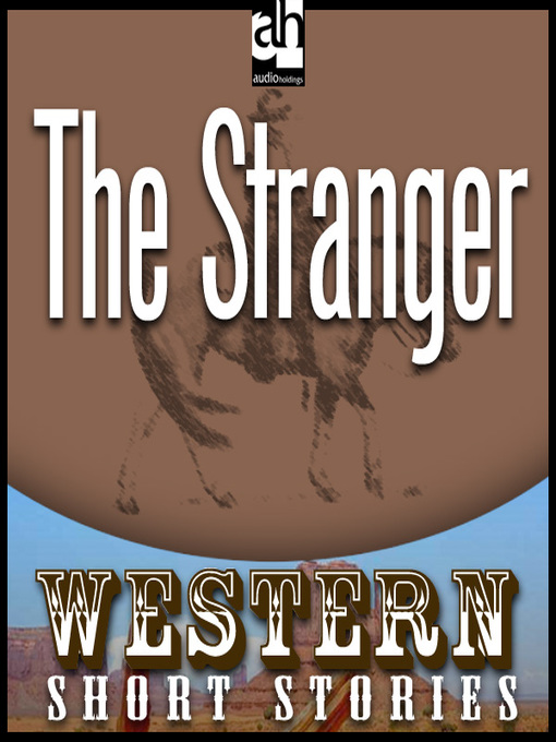 Title details for The Stranger by Ernest Haycox - Wait list